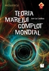 Teoria marelui complot mondial