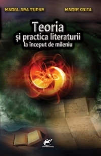 Teoria si practica literaturii la inceput de mileniu