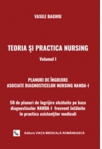 Teoria si practica Nursing. Volumul I. 50 de planuri de ingrijire pe baza diagnosticelor NANDA-I