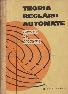 Teoria reglarii automate - Culegere de probleme