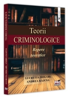 Teorii criminologice : repere teoretice