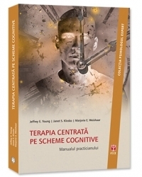 Terapia centrata pe scheme cognitive. Manualul practicianului