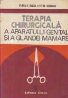 Terapia chirurgicala a aparatului genital si a glandei mamare