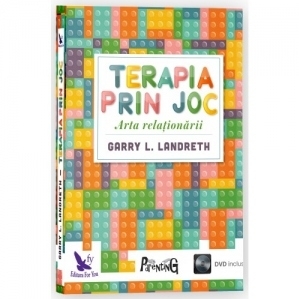 Terapia prin joc. Arta relationarii (DVD inclus)