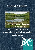 Teritorialitate, neoliberalism şi conflicte sociale privind posibila exploatare a resurselor naturale ale sub