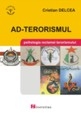 Ad-terorismul. Psihologia reclamei terorismului