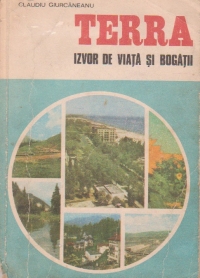 Terra - izvor de viata si bogatii