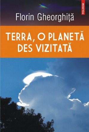 Terra, o planetă des vizitată