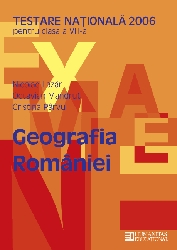 Testare Nationala 2006 - Geografia Rom⮩ei   Clasa a VIII-a