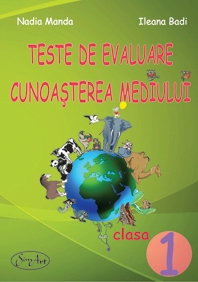 Teste de evaluare. Cunoasterea mediului - clasa I