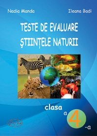 Teste de evaluare. Stiintele naturii - clasa a IV-a