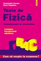 Teste de fizica. Termodinamica si electricitate