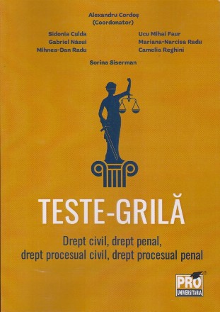 Teste-grilă : drept civil, drept penal, drept procesual civil, drept procesual penal