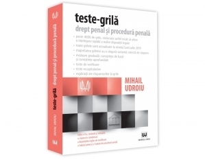 Teste-grila. Drept penal si procedura penala. Editia a X-a, revazuta si adaugita