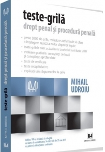 Teste-grila. Drept penal si procedura penala. Editia a VIII-a, revazuta si adaugita