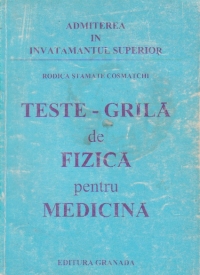 Teste-grila de fizica pentru medicina