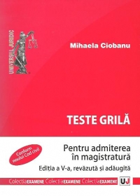 Teste grila pentru admiterea in magistratura, Editia a V-a revazuta si adaugita