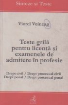 Teste grila pentru licenta si examenele de admitere in profesie