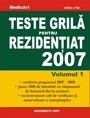 Teste grila pentru rezidentiat 2007, volumul 1