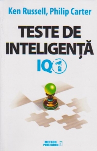 Teste de inteligenta IQ - volumul 1