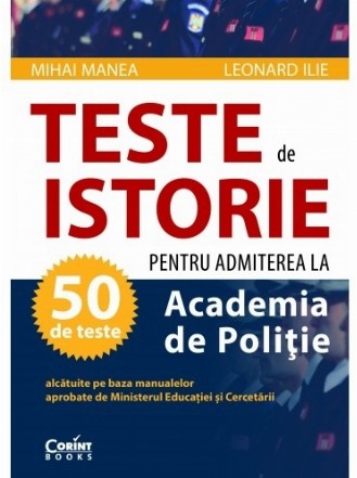 Teste de istorie pentru admiterea la Academia de Poliție