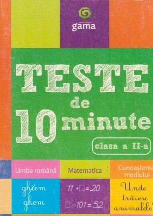 Teste de 10 minute - clasa a II-a