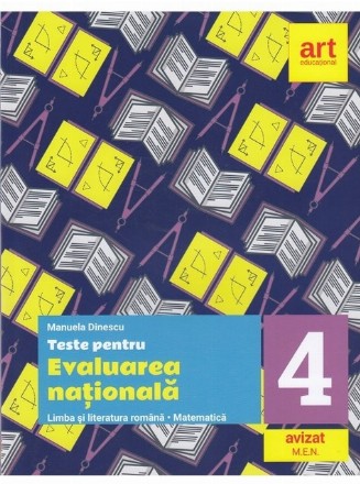 Teste pentru evaluarea nationala. Limba si literatura romana. Matematica. Clasa a IV-a