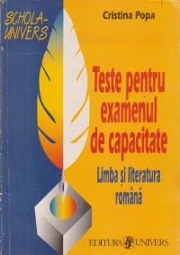 Teste pentru examenul de capacitate - Limba si literatura romana