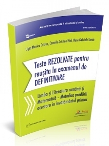 Teste rezolvate pentru reusita la examenul de definitivare invatatori