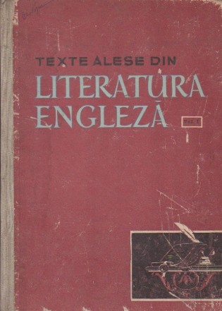 Texte alese din literatura engleza, Volumul I (De la inceputuri pina la 1660)