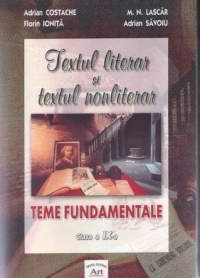 Textul literar si textul nonliterar - teme fundamentale (clasa a IX-a)