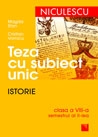 Teza cu subiect unic. Istorie. Clasa a VIII-a, semestrul al II-lea