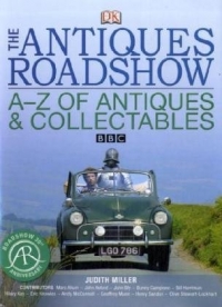 THE - ANTIQUES ROADSHOW - A-Z OF ANTIQUES AND COLLECTABLES