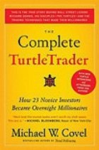 The Complete TurtleTrader: How Novice