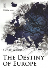 The Destiny of Europe (Destinul Europei)