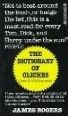 The Dictionary Cliches(over 000 Entries