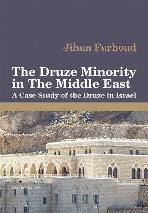 The Druze Minority in The Middle East. A Case Study of the Druze in Israel