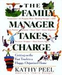 The Family Manager Takes Charge: Getting on the Fast Track to a Happy, Organized Home (Paperback)