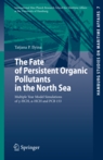 The Fate of Persistent Organic Pollutants in the North Sea