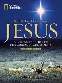 In the Footsteps of Jesus: A Journey Through His Life