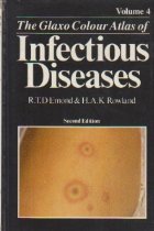 The Glaxo Colour Atlas of Infectious Diseases, Volume 4