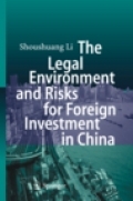 The Legal Environment and Risks for Foreign Investment in China