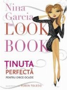 The Look Book - Tinuta perfecta pentru orice ocazie