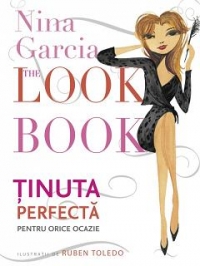 The Look Book - Tinuta perfecta pentru orice ocazie