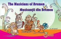 The Musicians of Bremen - Muzicantii din Bremen (editie bilingva romana-engleza)