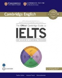 The Official Cambridge Guide to IELTS. Students Book with Answer