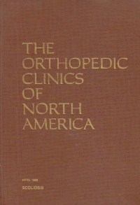 The Orthopedic Clinics of North America, Volume 19/April 1988 - Scoliosis