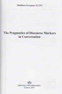 The pragmatics of discourse markers in conversation