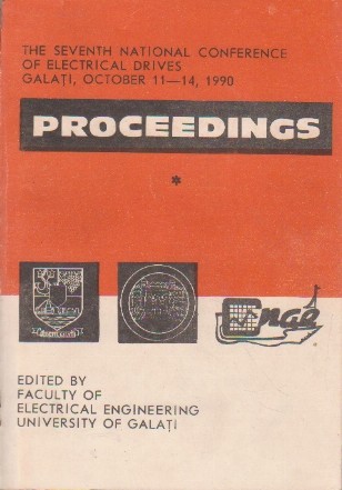 The Seventh National Conference Of Electrical Drives Galati, October 11-14, 1990 - Proceedings, Vol. I