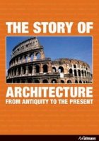 THE STORY OF ARCHITECTURE